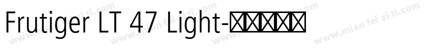 Frutiger LT 47 Light字体转换